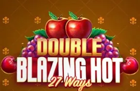 Double Blazing Hot 27 Ways